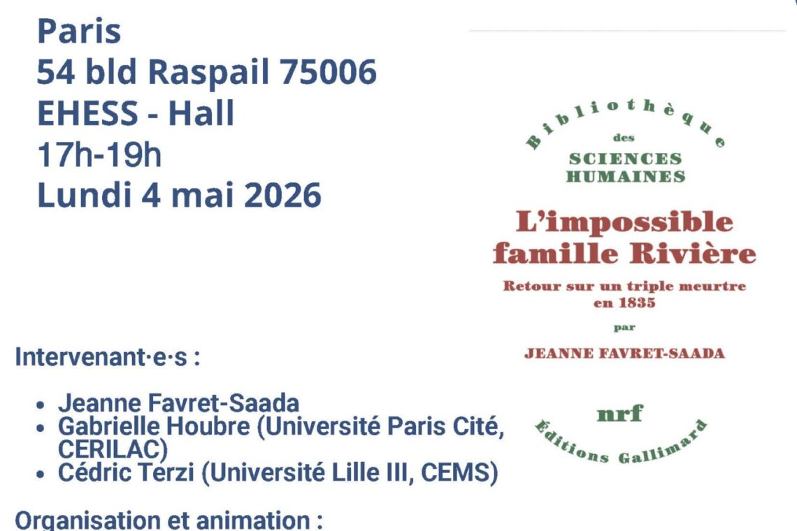 Table ronde autour de l&rsquo;ouvrage « L’impossible famille Rivière. Retour sur un triple meurtre en 1835 »